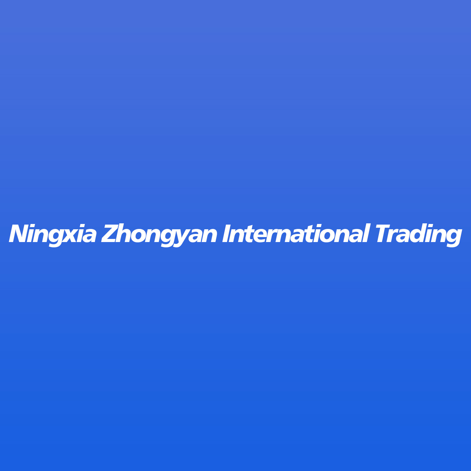 Ningxia Zhongyan International Trading Co., Ltd