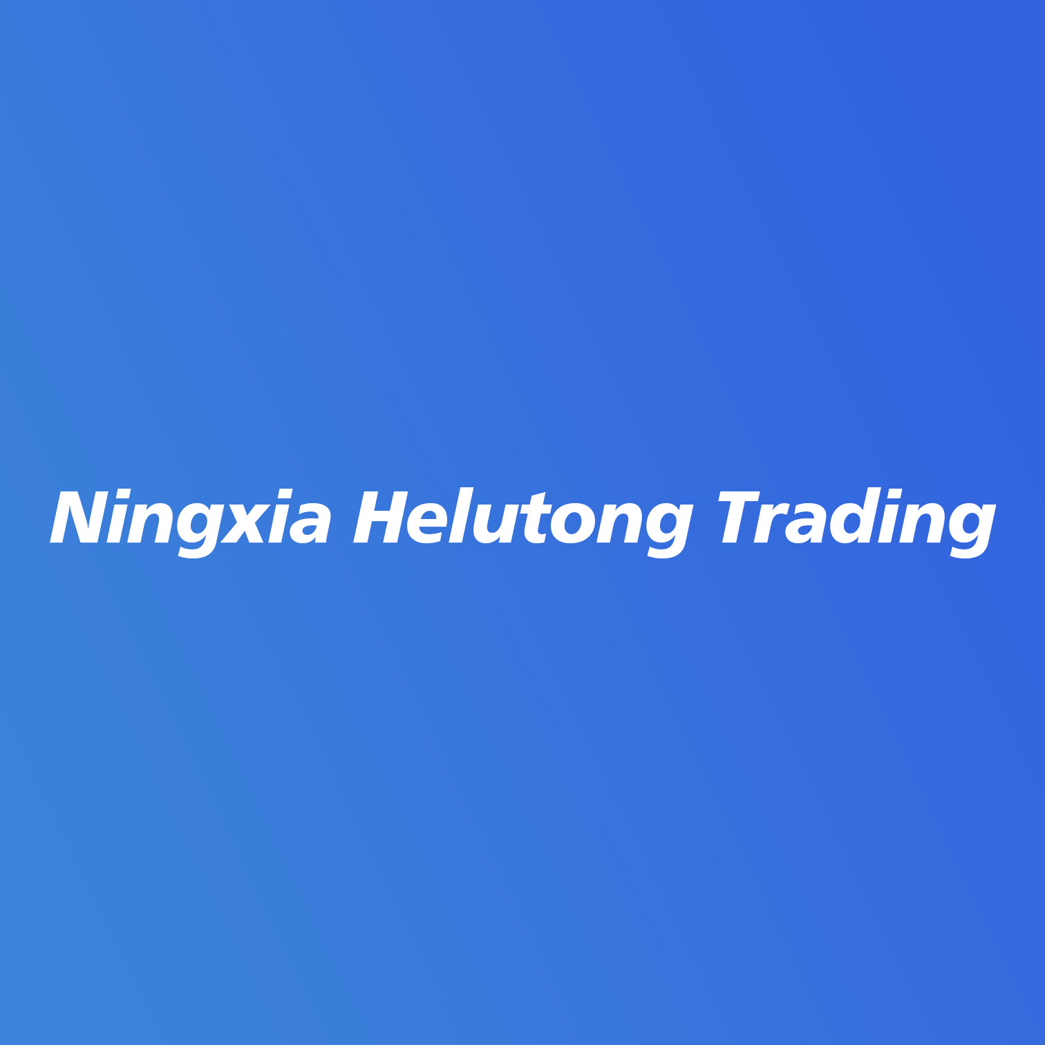 Ningxia Helutong Trading Co., Ltd.